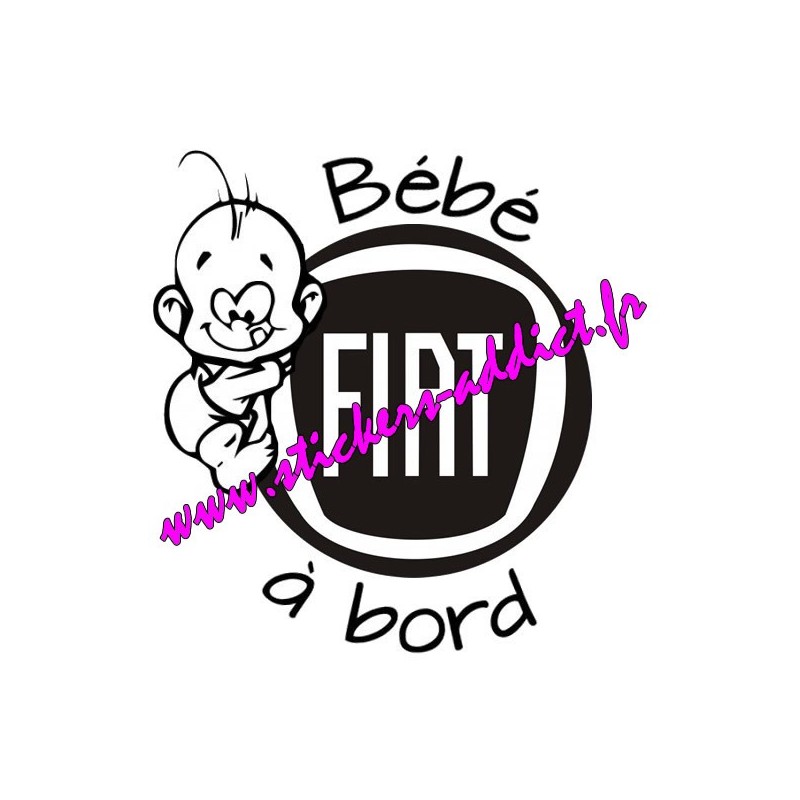 Bébé à Bord Fiat Bébé à Bord Fiat